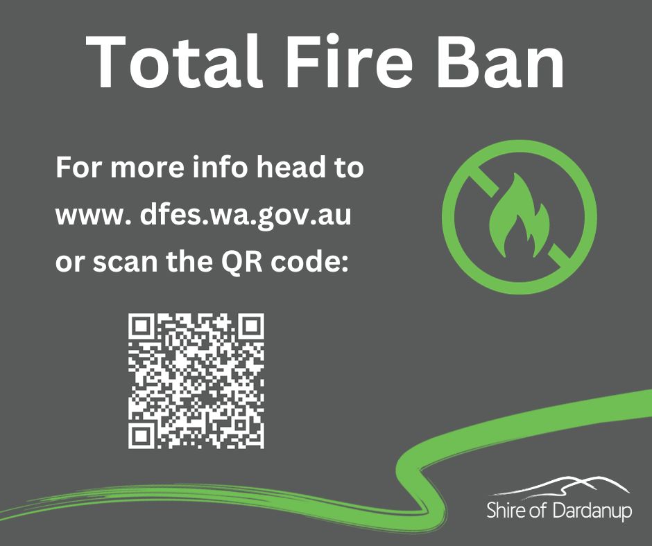 A Total Fire Ban has been declared for the Shire of Dardanup today, Tuesday, 5 March 2024, by the Department of Fire and Emergency Services.