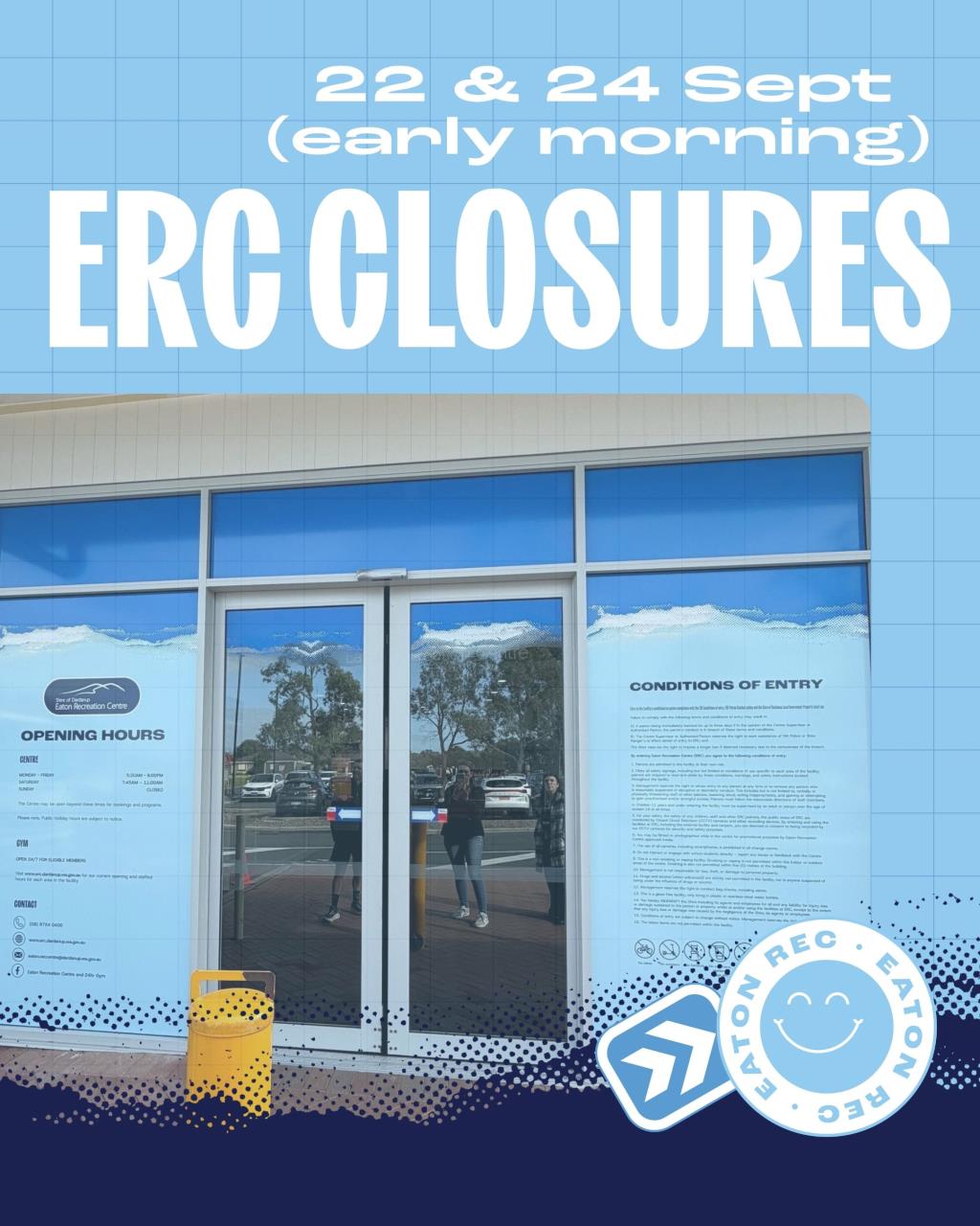 ERC closures reminder - 22 and 24 September